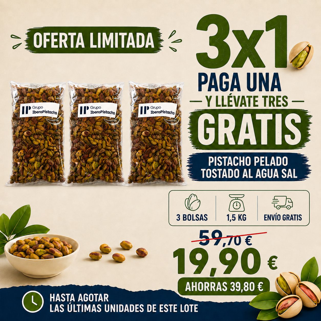 Oferta 3x1 de pistacho pelado tostado al agua sal de Grupo IberoPistacho, tres bolsas de 500 gramos